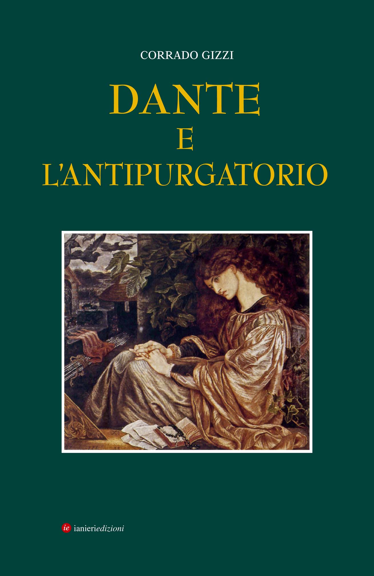 Ianieri Dante e l'Antipurgatorio Corrado Gizzi catalogo