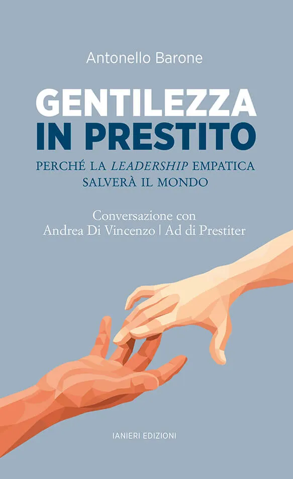 Ianieri Saggistica Gentilezza in prestito libro leadership
