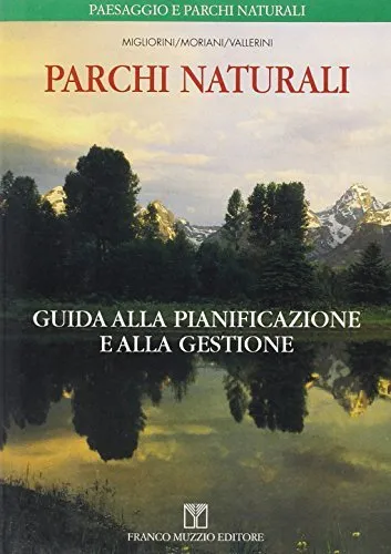 Ricca Editore Parchi naturali Guida pianificazione gestione libro