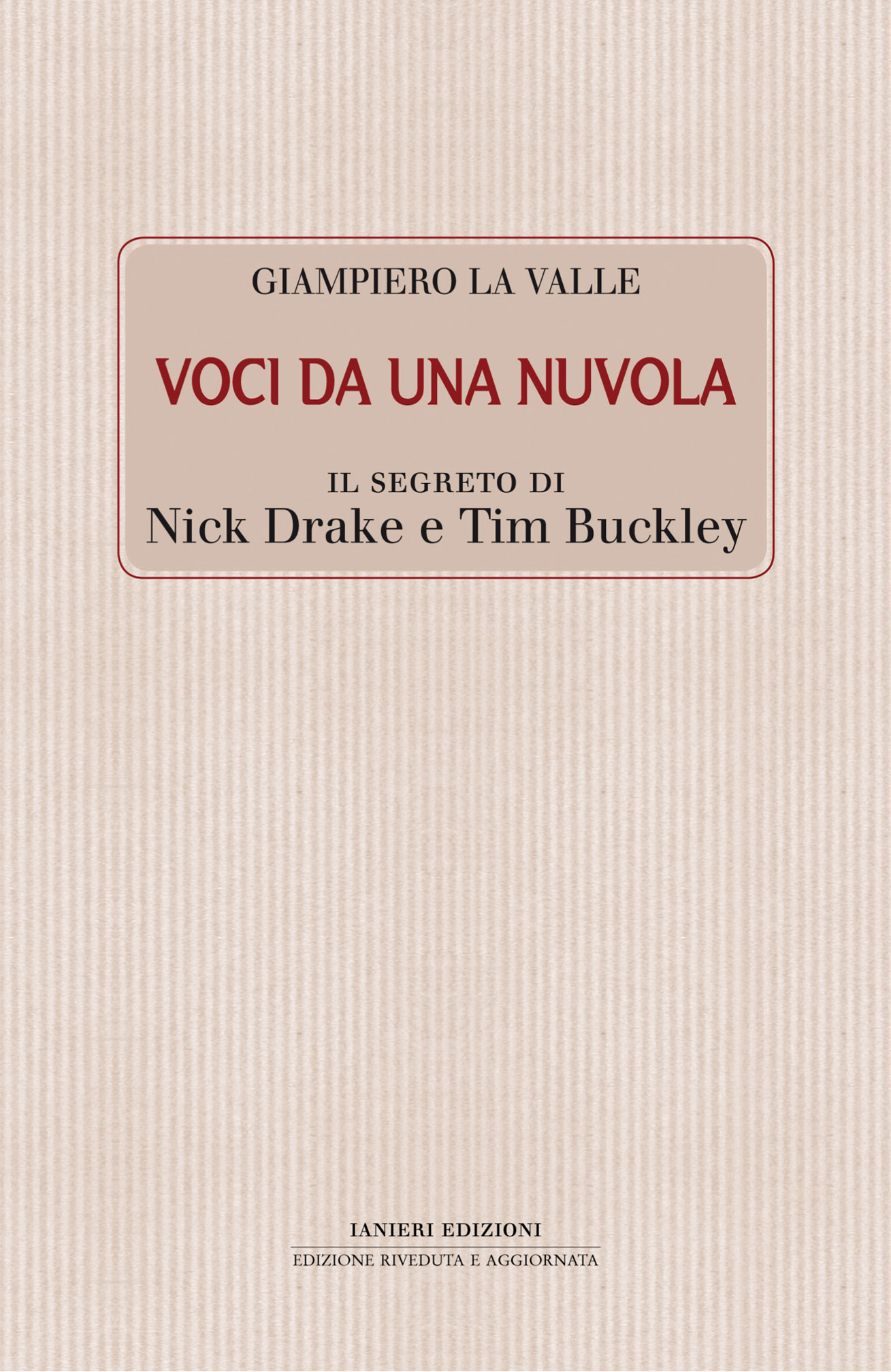 Ianieri Fuori collana Voci da una nuvola libro rock Drake