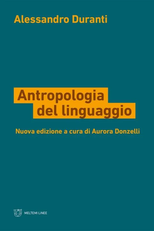Meltemi Linee Antropologia del linguaggio libro linguistica