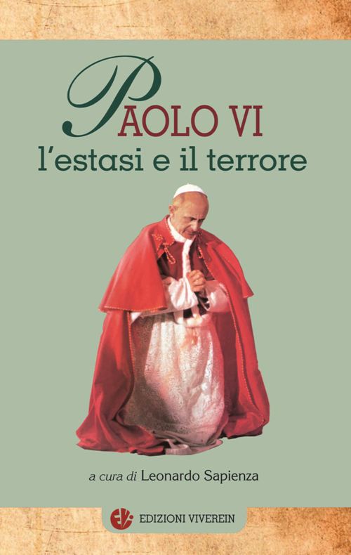 VivereIn Euntes Paolo VI. L’estasi e il terrore libro