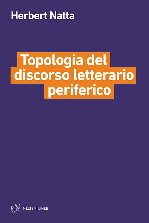 Meltemi Linee Topologia del discorso letterario libro