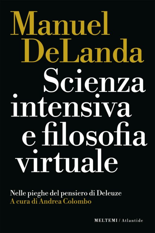 Meltemi Atlantide Scienza intensiva e filosofia virtuale libro