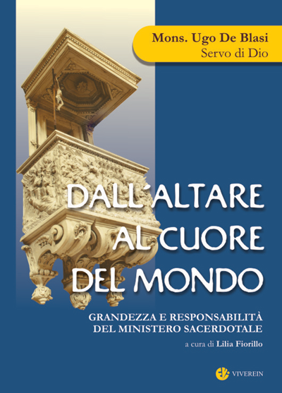 Viverein Fuori Collana Dall’altare al cuore del mondo libro