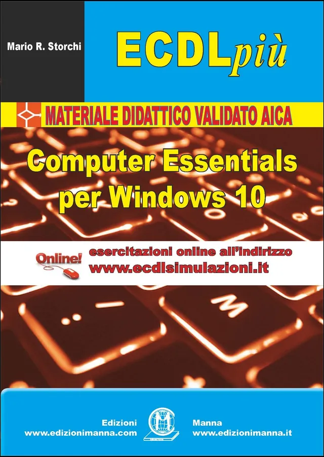 Manna Edizioni ECDL più Computer Essentials Windows 10 libro