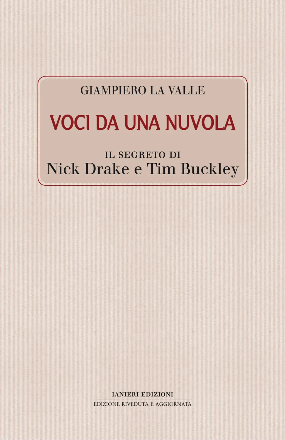 Ianieri Fuori collana Voci da una nuvola libro rock Drake