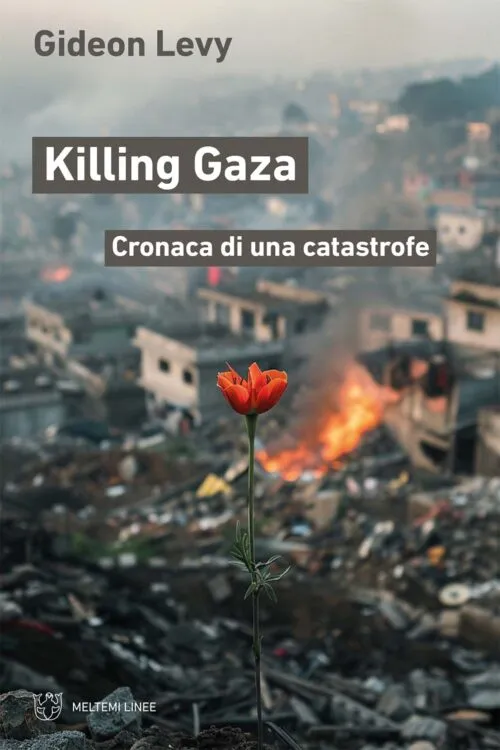 Meltemi Linee Killing Gaza libro saggio