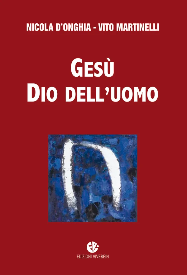 VivereIN Euntes Gesù Dio dell'uomo libro relazione teologia