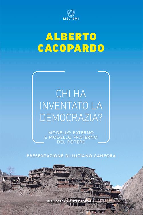 Meltemi Biblioteca Chi ha inventato la democrazia? libro antropologia