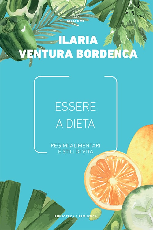 Meltemi Biblioteca Essere a dieta libro semiotica