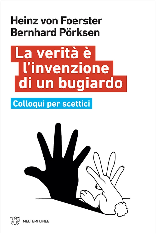 Meltemi Linee La verità è l'invenzione di un bugiardo libro filosofia