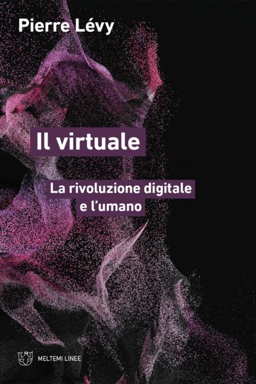 Meltemi Linee Il virtuale libro filosofia digitale