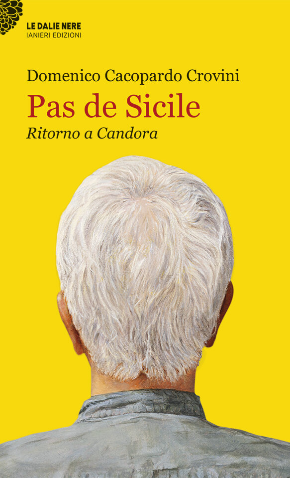 Ianieri Le dalie nere Pas de Sicile Ritorno a Candora libro giallo