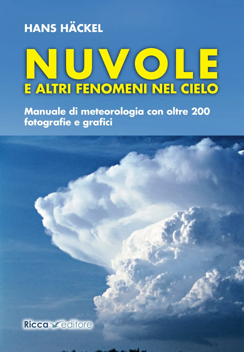 Ricca Editore Nuvole e altri fenomeni nel cielo libro meteorologia 200 foto