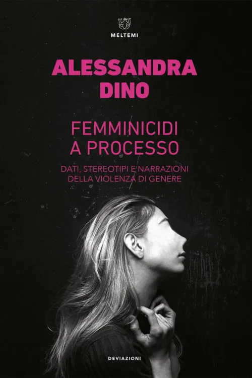 Meltemi DeviAzioni Femminicidi a processo libro diritto