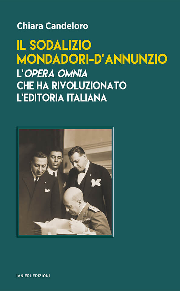 Ianieri Saggi dannunziani Sodalisio Mondadori libro editoria