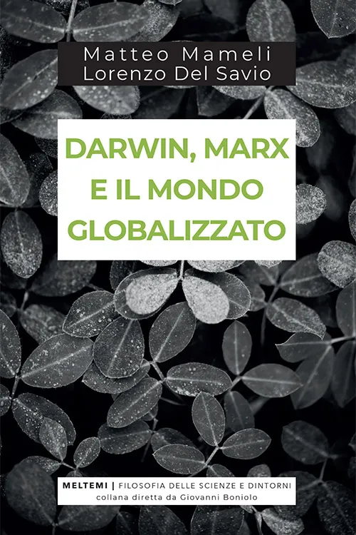 Meltemi Filosofia Darwin Marx mondo globalizzato libro